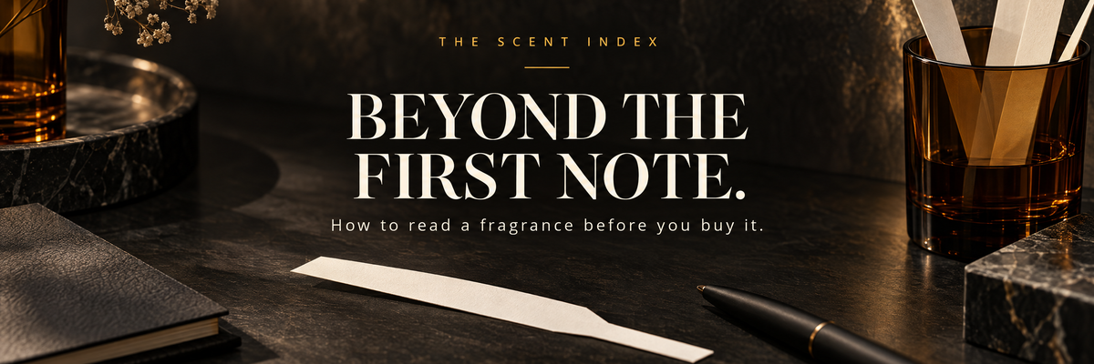 Beyond the First Note: How to Read a Fragrance Before You Buy It